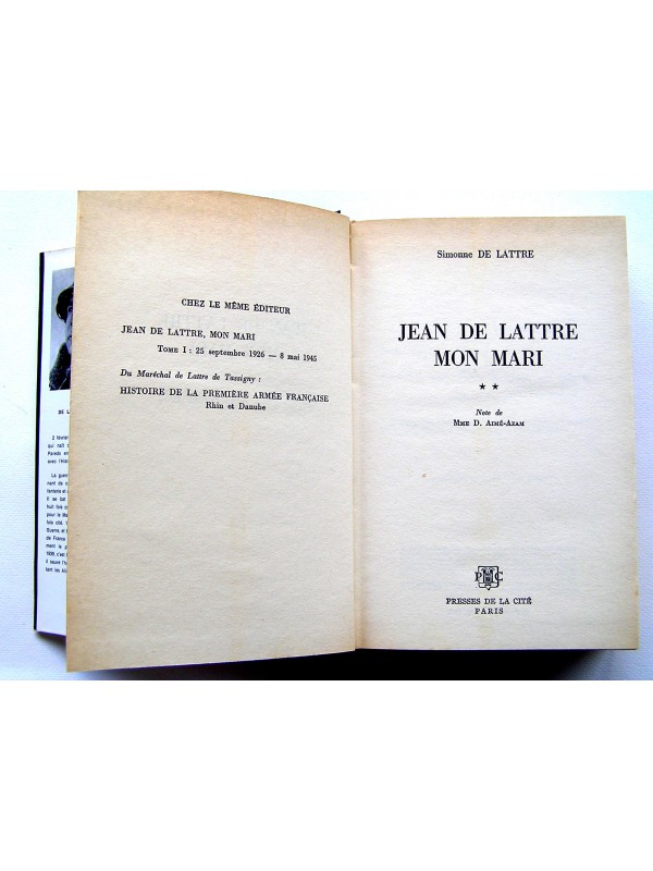 Simonne De Lattre De Tassigny Jean De Lattre Mon Mari Tomes 1 2