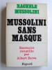 Rachelle Mussolini - Mussolini sans masque. Souvenirs recueillis par Albert Zarca