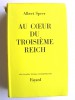 Albert Speer - Au coeur du Troisième Reich - Au coeur du Troisième Reich