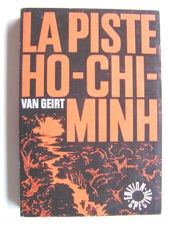 Van Geirt - La piste Ho-Chi-Minh