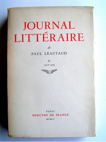 Paul Léautaud - Journal littéraire. Tome 2. 1907 - 1909