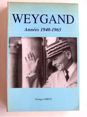 Georges Hirtz - Weygand. Années 1940 - 1965