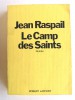 Jean Raspail - Le camp des saints - Le camp des saints