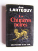 Jean Lartéguy - Les Chimères Noires - Les Chimères Noires