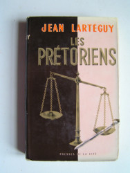 Jean Lartéguy - Les prétoriens