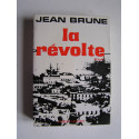 Jean Brune - La révolte