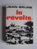 Jean Brune - La révolte - La révolte