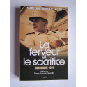 Maréchal Jean de Lattre de Tassigny - La ferveur et le sacrifice. Indochine 1951