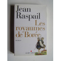 Jean Raspail - Les royaumes de Borée