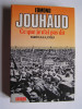 Général Edmond Jouhaud - Ce que je n'ai pas dit. Sakiet, O.A.S, Evian - Ce que je n'ai pas dit. Sakiet, O.A.S, Evian