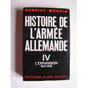 Jacques Benoist-Mechin - Histoire de l'armée allemande. Tome 4. L'expansion 1937 - 1938