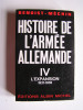 Jacques Benoist-Mechin - Histoire de l'armée allemande. Tome 4. L'expansion 1937 - 1938 - Histoire de l'armée allemande. Tome 4. L'expansion 1937 - 1938