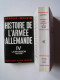 Jacques Benoist-Mechin - Histoire de l'armée allemande. Tome 4. L'expansion 1937 - 1938