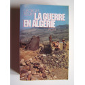 Georges Fleury - La guerre en Algérie.