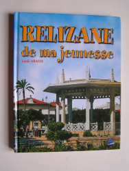 Louis Abadie - Relizane de ma jeunesse