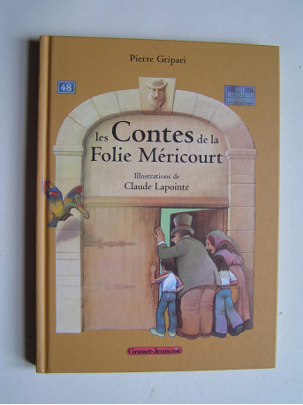 Pierre Gripari - Les contes de la Folie Méricourt.