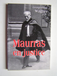 George-Paul Wagner - Maurras en justice