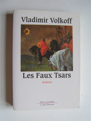 Vladimir Volkoff - Les Faux Tsars