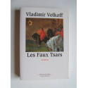 Vladimir Volkoff - Les Faux Tsars