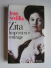 Jean Sévillia - Zita. Impératrice courage - Zita. Impératrice courage