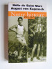 Hélie de Saint-Marc - Notre histoire. 1922 - 1945 - Notre histoire. 1922 - 1945