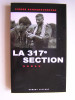 Pierre Schoendoerffer - La 317e section - La 317e section