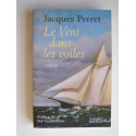 Jacques Perret - Le vent dans les voiles