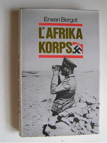 Erwan Bergot - L'Afrikakorps