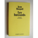 Jean Raspail - Les hussards. Histoires exemplaires.