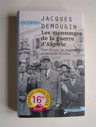 Jacques Demougin - Les mensonges de la guerre d'Algérie