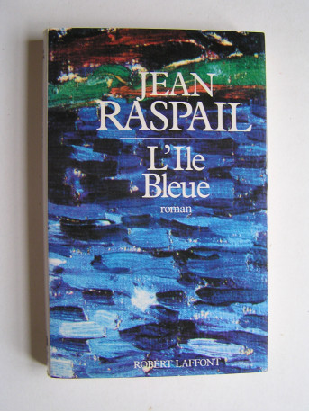 Jean Raspail - L'Ile bleue