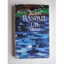 Jean Raspail - L'Ile bleue