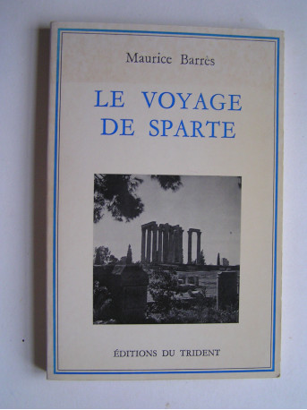 Maurice Barrès - Le voyage de Sparte