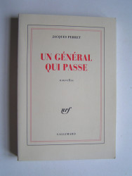 Jacques Perret - Un général qui passe