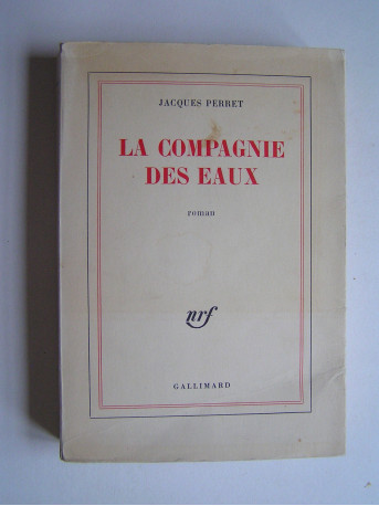 Jacques Perret - La compagnie des eaux.