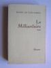 Michel de Saint-Pierre - Le milliardaire - Le milliardaire