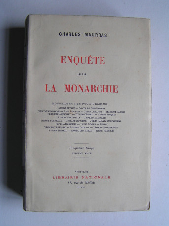 Charles Maurras - Enquête sur la monarchie. 1900 - 1909