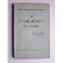 Charles Maurras et Henri Dutrait-Crozon - Si le coup de force est possible.