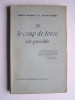 Charles Maurras et Henri Dutrait-Crozon - Si le coup de force est possible. - Si le coup de force est possible.