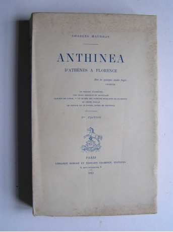 Charles Maurras - Anthinéa. D'Athènes à Florence