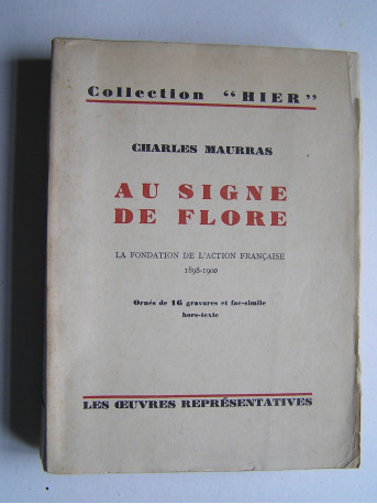 Charles Maurras - Au signe de Flore.