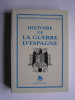 Robert Brasillach - Histoire de la guerre d'Espagne - Histoire de la guerre d'Espagne