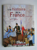 Lucien Bely - Une histoire de la France - Une histoire de la France