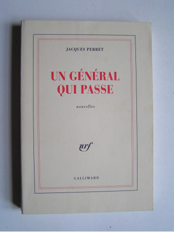 Jacques Perret - Un général qui passe