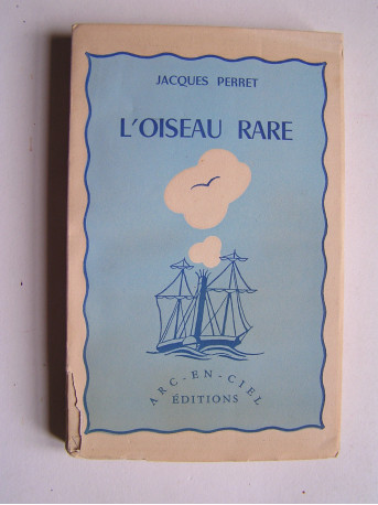 Jacques Perret - L'oiseau rare