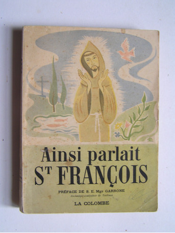 Collectif - Ainsi parlait Saint François.