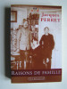 Jacques Perret - Raisons de famille. Souvenirs, II - Raisons de famille. Souvenirs, II