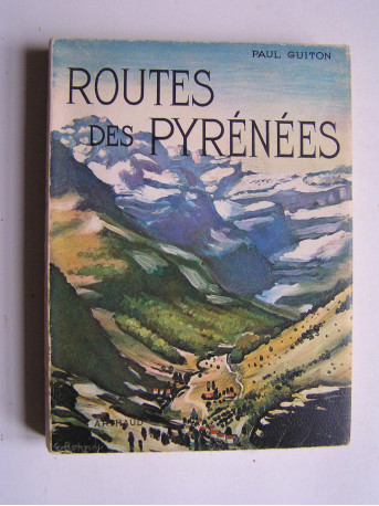 Paul Guiton - Routes des Pyrénées.