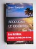 Jean Raspail - Secouons le cocotier. Les Antilles, un peu, à la folie, pas du tout... - Secouons le cocotier. Les Antilles, un peu, à la folie, pas du tout...