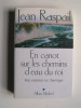 Jean Raspail - En canot sur les chemins d'eau du roi. Une aventure en Amérique - En canot sur les chemins d'eau du roi. Une aventure en Amérique